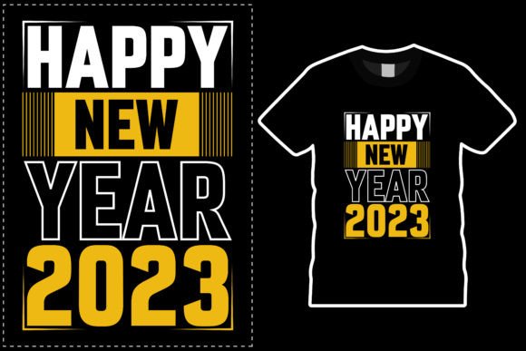 Download Happy New Year 2023 T-Shirt Design - Premium Resources