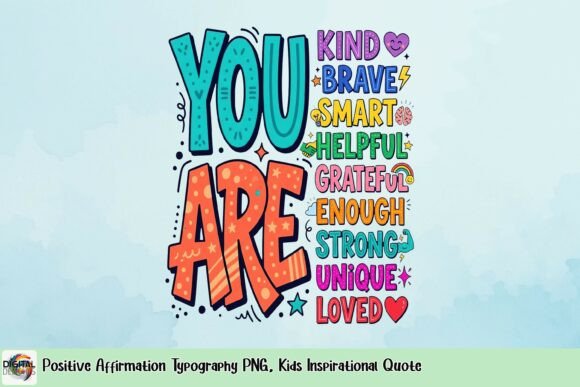 Download Positive Affirmation Typography PNG, Kids Inspirational Quote - Quote Collection